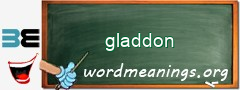 WordMeaning blackboard for gladdon